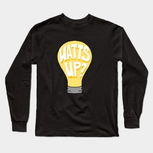Watt's up? lightbulb Long Sleeve T-Shirt